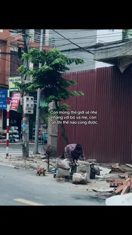 Con mong thế giới sẽ nhẹ nhàng với bố và mẹ, còn con thì thế nào cũng được... ‎ #xuhuong #xuhuongtiktok 