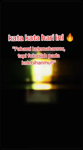 pahami kelemahanmu,tapi fokuslah pada kelebihanmu :) #fypppppppppppppp #algoritmatiktokfyp #xyzbca #fypage #4u 