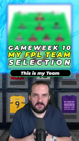 MY FPL TEAM SELECTION FOR GAMEWEEK 10 #fpltips #fantasypremierleague #fplcommunity