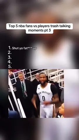 Top 5 nba fans vs players trash talking moments pt 3