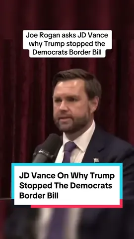 JD Vance on why Trump stopped the Democrats border bill #joerogan #jdvance #joeroganpodcast #politics #trump 