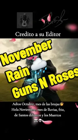 Noviembre mi mes favorito. 🎵November Rain 👥Guns N Roses #gunsnroses #novemberrain #fyp #fypシ゚ #fypシ゚viral🖤tiktok #fypシ #90 #90smusic #videoviral 