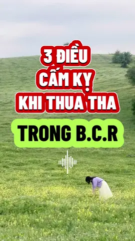 3 Điều Cấm Kỵ Khi Thua Tha Trong Bcr #xuhuongtiktok #nonanchongchat #nghiluccuocsong #lamlaicuocdoi #baongocbcr