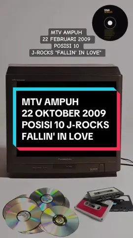 MTV AMPUH 22 FEBRUARI 2009 POSISI 10 J-ROCKS FALLIN' IN LOVE #mtv #mtvampuh #mtvampuhindonesia #mtvindonesia #jrock #jrocks #jrockstar #japaneserock #imanjrocks #fallininlove #fallinginlove #bandindonesia #lagunostalgia #lagunostalgiaindonesia #fyp #fypシ゚ 