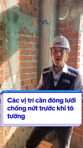 Các vị trí cần đóng lưới chống nứt trước khi tô tường #construction #thicongtrongoi #xaynhatrongoi #xaydung #thicongnhadep #tvlconstruction 