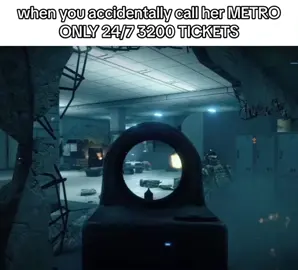 when you accidentally call her METRO ONLY 24/7 3200 TICKETS 🥲. Via: Livox #battlefield #battlefield3 #fyp 