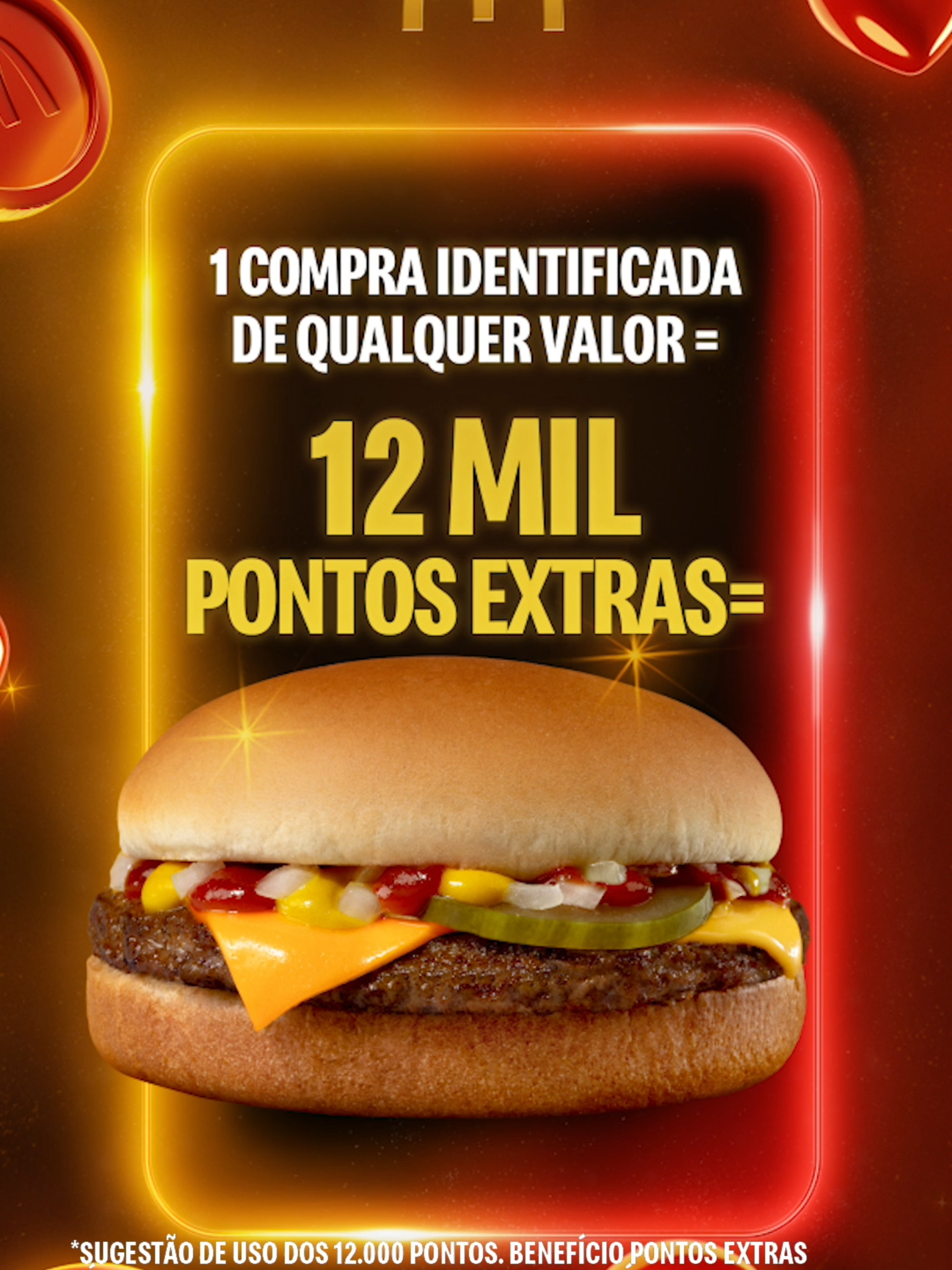 12 mil pontos extras que valem um cheeseburger quentinho! Isso é Veveta no Comando da nossa Méqui Friday. Compre e aproveite!