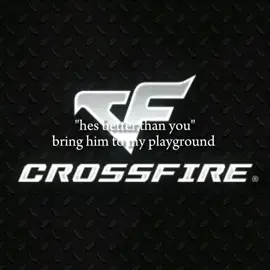 bring him to my playground #Crossfire #CrossfireEdit #Highlight #Fyp 