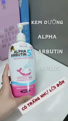 Dưỡng trắng body Alpha Arbutin 5plus siu hott😍  #skincare #duongtrangda #duongtrangbody #alphaarbutin #arbutin #kemduongtrangda #kembody #duongtrang #beauty #xh #fyp 