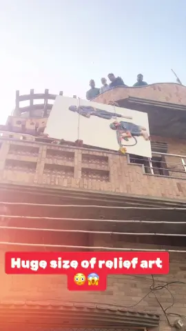 3rd floor sy huge relief art ko utar rhy hain 😨😳🥸😱#foryou #fypシ゚viral #foryoupage❤️❤️ 