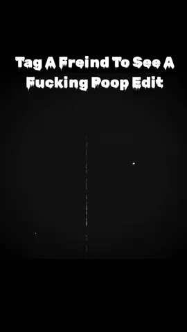 Poop. #Poop #Edit #Fyp