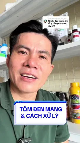 Trả lời @Thái Bình tôm bị đen mang, tôm bị nấm mang, đáy ao dơ, diệt nấm ao tôm, diệt kí sinh trùng, diệt khuẩn