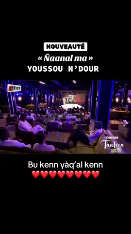 [NOUVEAUTÉ] - YOUSSOU N’DOUR  👉🏿 « ÑAANAL MA », une nouvelle chanson de Youssou N’Dour  Tawfeex ! « Bu kenn yàq’al kenn », préconise Youssou N’Dour  Na ñépp am jàmm !!! ❤️❤️❤️ YOUSSOU N’DOUR, une voix qui se bonifie avec l’âge et défie le temps !!! ❤️❤️❤️ #LeBergerDesArts 