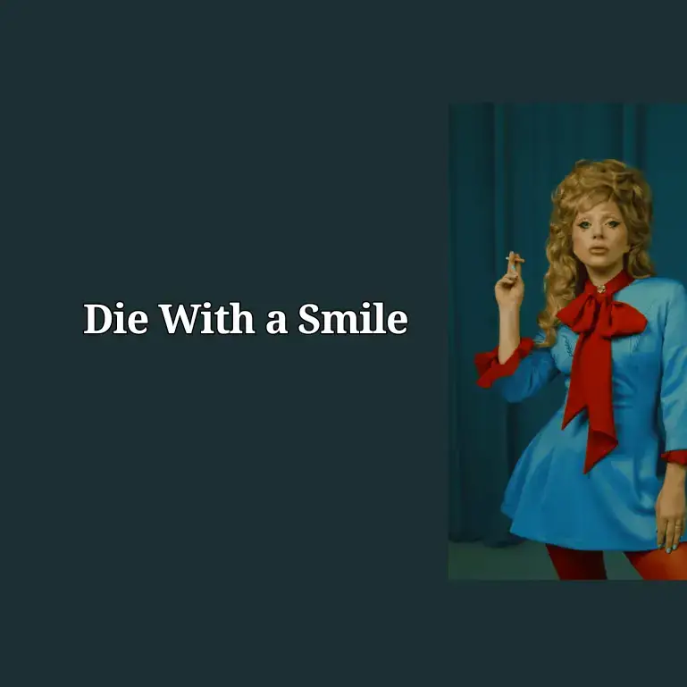 Die With A Smile | Bruno Mars & Lady Gaga #diewithasmile #brunomars #ladygaga #spotify #song #liriklagu #lyrics #fyp 