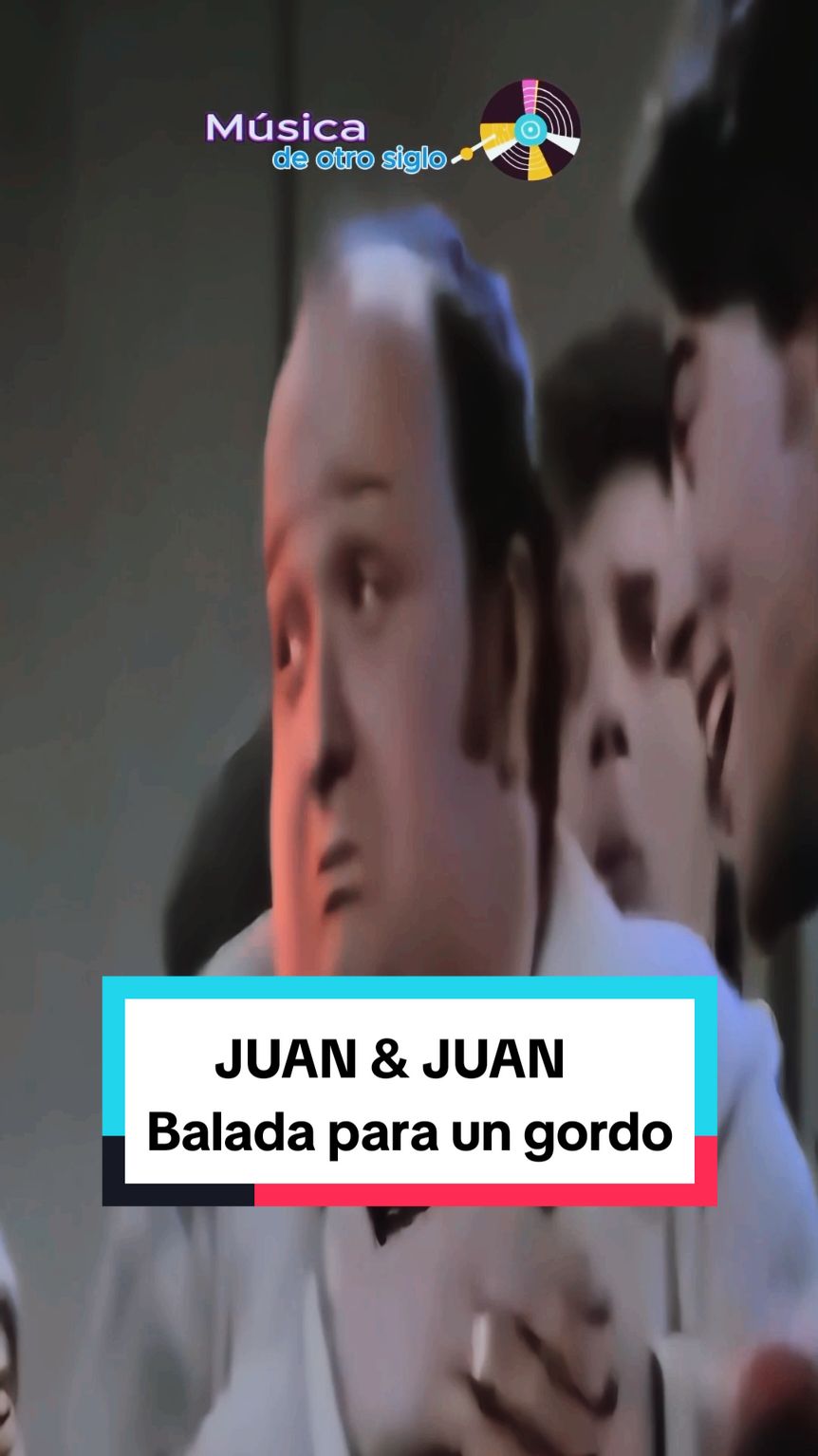 JUAN & JUAN | Balada para un gordo.  #clasicos70 #clasicos80 #clasicos90 #musicadelrecuerdo #top80s #top90s #top70s #clasicosporsiempre #losmejoresañosdetuvida.#bolivia🇧🇴 #argentina🇦🇷 #chile🇨🇱 #ecuador🇪🇨 #peru🇵🇪 #uruguay🇺🇾 #colombia🇨🇴 #venezuela🇻🇪 #mexico🇲🇽 