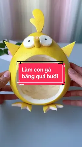 Sáng tạo, handmade làm con gà bằng quả bưởi#handmade #trending #kheotayhaylam 