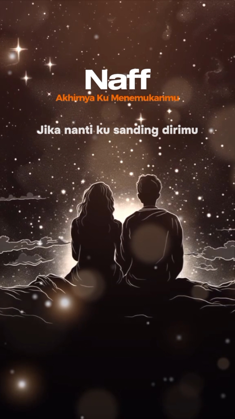 Akhirnya ku menemukanmu #naff 