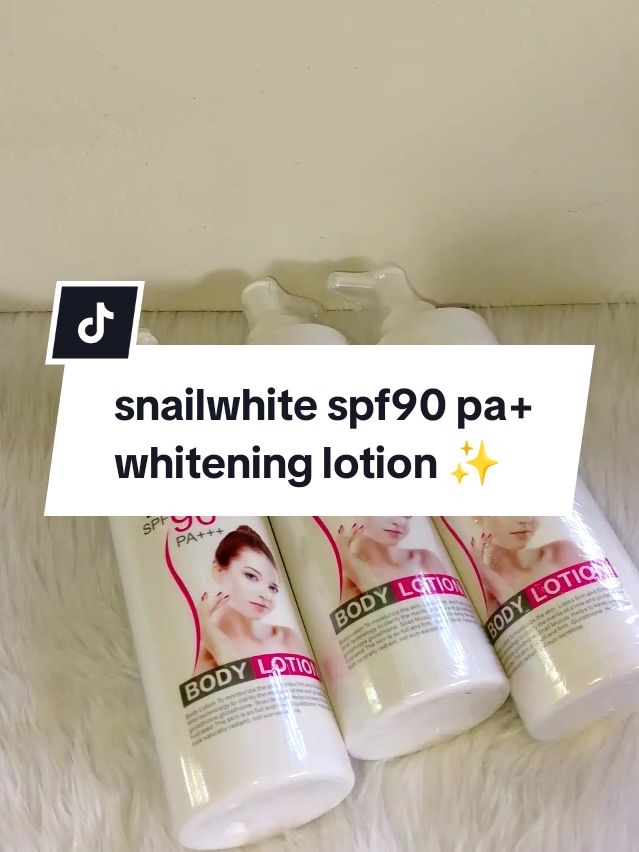 snailwhite spf90 pa+++ whitening lotion no lagkit peeling, no white cast, easy to blend easy to absorb✨ #snailwhite #snailwhitelotion #spf90pa➕➕➕ #whiteninglotion #bodylotion #bodycare 