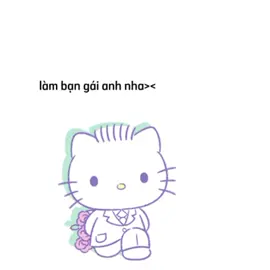 anh oii, lam ban gai em nha:>> #nquyh #hellokitty #xh #fyp 