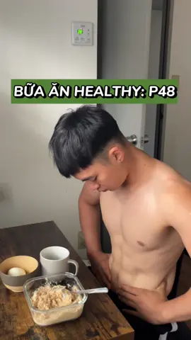Bữa ăn healthy: P48 cũng rõ rõ cơ bụng roài😁#hieum62 #healthy #leaontiktok #ăncungtiktok #kanagawa14🇯🇵37🇻🇳 #xuhuong #fyp #viral #CapCut 