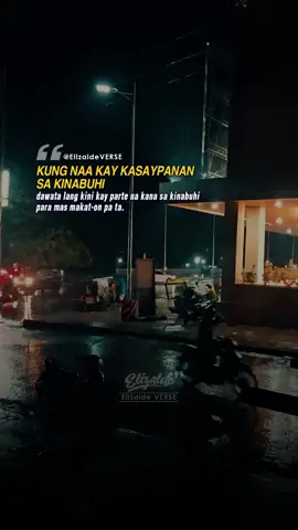 Ang kasaypanan ay parte lang sa atong kinabuhi badi para mas makat-on pata #elizaldeverse #bisayaquotes  #trendingquotes #quotes #bisayahugot #funnymoments #bisayamemes #myquotes #kabantayka #tagalogmeme #funny #funnymemes #fyp #bisaya 