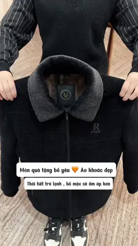 Thời tiết lạnh rồi bố mặc chiếc áo này sẽ ấm áp hơn #trendingvideo #xhuong #aokhoac #aokhoacnam 