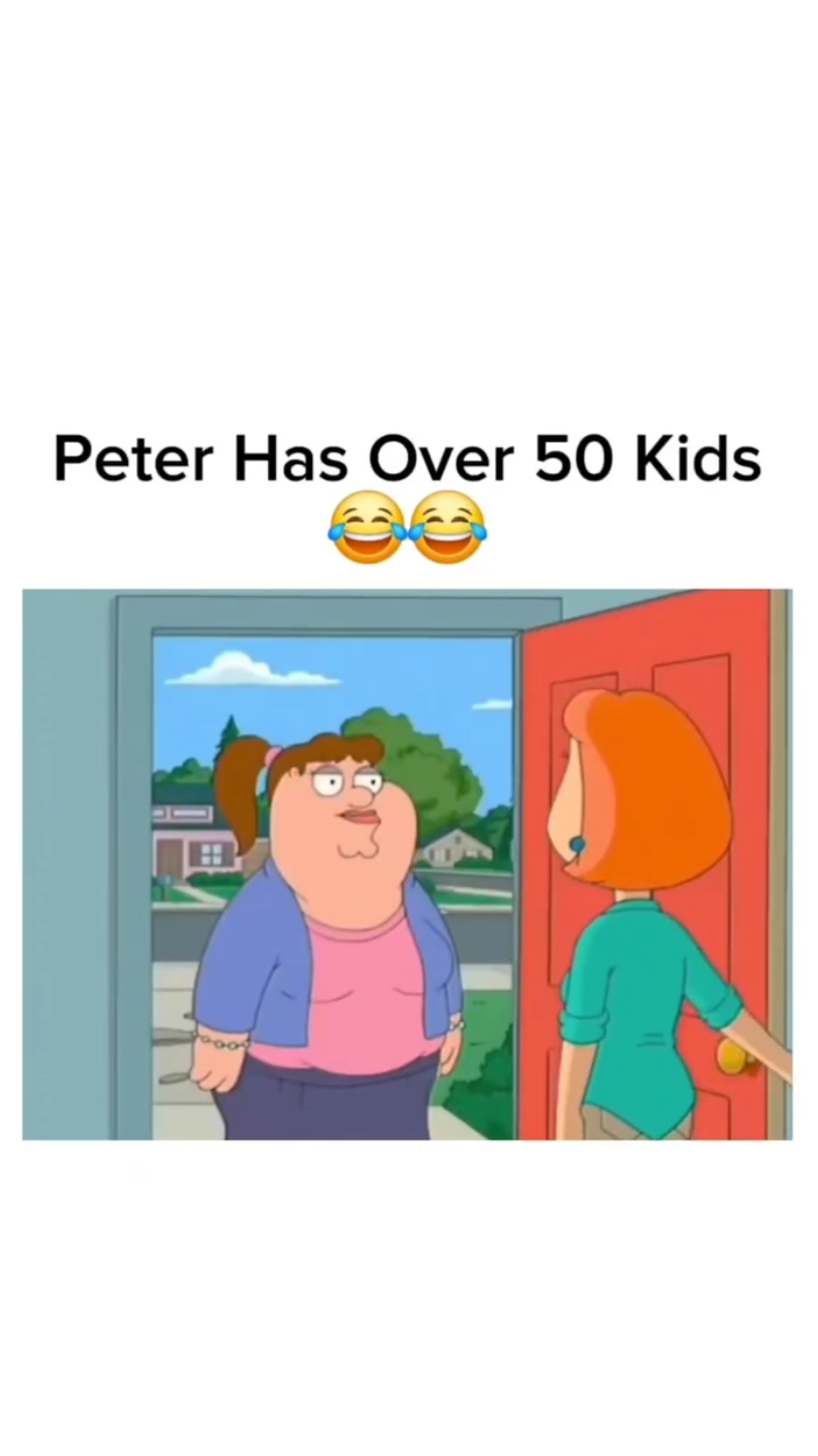 Peter's Children 😂😂😂 #familyguymeme #familyguyfunnymoments #viral_video #fybシ #petergriffin #familyguyclips #foryou #familyguy #explore #tik_tok #series #tvshow #loisgriffin 