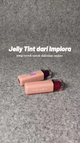 #jellytint #implora #implorajellytint #imploracosmetics #wibgajian 