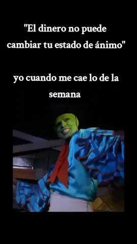 si soy 😂😂😂😂😂 #lamascara #Viral #reelsvirales #verde #mambo #mailo #reelviral #verde #videoviral #viralvideo #mambo 