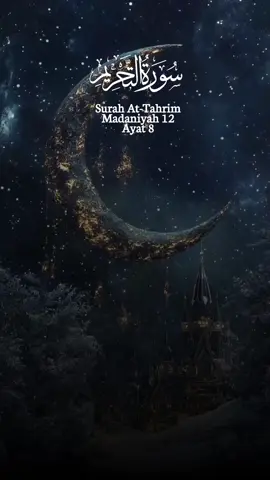 Surah At-Tahrim Ayat 8 #quranviral  #ngajisuaramerdu  #murottaljiharkah  #murottalquran  #quranmerdu 