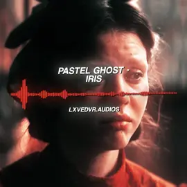 the edit:  @dar  ✧ — song: iris - pastel ghost ✧ — give credits if used #songs #audios #audiosforedits #editaudios #editingaudios #iris #pastelghost #pastelghostiris #irispastelghost #fyp #foryou #foryoupage #viral #trending 