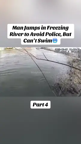 Man Jumps in Freezing River to Avoid Police, But Can’t Swim🥶 Part 4 #fyp #cops #policeoftiktok #police #copsoftiktok #policechase #xyzbca #insane #river #trending 