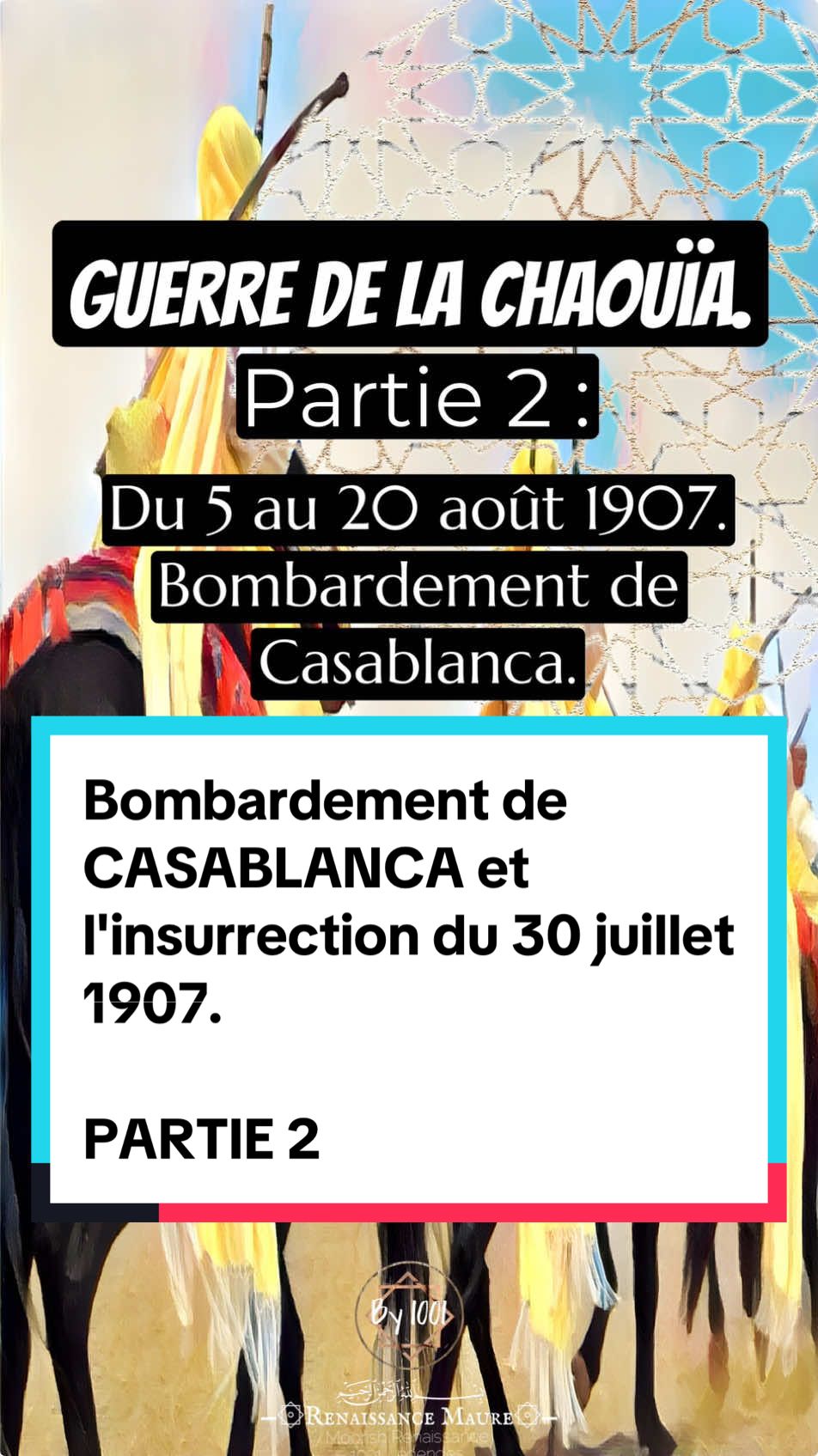 𝑷𝒂𝒓𝒕𝒊𝒆 2 : Le Maroc rentre en guerre contre la France et l’Espagne. Insurrection du 30 juillet 1907. Bombardement de Casablanca du 5 au 20 août 1907. Guerre de la Chaouïa (2).  𖣔𝑮𝑳𝑶𝑰𝑹𝑬 𝑷𝑨𝑹𝑴𝑰 𝑳𝑬𝑺 𝑵𝑨𝑻𝑰𝑶𝑵𝑺𖣔 ❂ 𝑴𝒂𝒓𝒐𝒄. 𝑳𝒂 𝒈𝒖𝒆𝒓𝒓𝒆 𝒐𝒖𝒃𝒍𝒊é𝒆. 𝟏𝟗𝟎𝟕-𝟏𝟗𝟑𝟒. ❂ 𝑭𝒊𝒍𝒎 à 𝒆𝒑𝒊𝒔𝒐𝒅𝒆𝒔. 𝑺𝒆𝒓𝒊𝒂𝒍.  #fypシ゚viral #morrocohistory المغرب# #arab Entre le 5 et le 20 août 1907, la France et l’Espagne bombardent Casablanca, déclenchant une guerre qui s’étendra sur 27 ans au Maroc. Cette opération militaire vise les Chaouïa, des guerriers redoutables, et marque une entrée brutale dans le pays. Les conséquences sont dramatiques, tant sur le plan géopolitique qu’humanitaire, contribuant à des tensions qui faillirent déclencher la Première Guerre mondiale. La guerre du Maroc entraîne une dégradation de l’empire colonial français et provoque une révolte généralisée sur tout le territoire. Ce conflit s’inscrit dans un contexte de guerre civile, aggravé par des rivalités nobiliaires et dynastiques. L’intervention militaire de la France et de l’Espagne devient une étincelle pour la résistance nationale, entraînant des souffrances humaines profondes et des bouleversements durables pour le pays. Pendant la guerre du Maroc en Chaouïa, plusieurs batailles mémorables se distinguent, marquant des défaites notables pour la France : - La bataille de Bataille de Taddert (1907) : Ce combat oppose les forces françaises aux tribus de la Chaouïa et se solde par une résistance farouche des Marocains, soulignant les limites de la puissance coloniale française. - La bataille Bataille de Fakhakha (1908) dite de Sidi El Mekki en 1908. Bien que cette bataille ne soit pas une défaite directe, la résistance marocaine met en évidence les difficultés rencontrées par les forces françaises pour contrôler le territoire. - La bataille de la Sidi Bou Othmane (1912) : Cette confrontation près de Marrakech est un échec significatif pour les forces françaises, qui subissent des pertes importantes face aux troupes marocaines. - La Bataille d’El Hri (13 novembre 1914) bien qu’assimilée souvent à la résistance Zayane elle intervient pourtant dans le cadre de la Campagne de la Chaouïa. Où les tribus chaouis des Beni Moussa, Beni Amir ou bien Beni Khirane chaouis du charq continuent à faire la guerre aux Français accompagné des derniers résistants de la Chaouïa du littoral, cette bataille sera encadré bien évidement par le Caïd Hamou ou Moha Zayani, qui depuis le départ de la guerre de la Chaouïa fut investi envoyant des hommes en soutient aux tribus comme celles des Medakra et à la Mellaha de Moulay Hafid.  Ces batailles témoignent de la ténacité des forces marocaines et des défis rencontrés par la France dans sa quête de domination au Maroc. #viral #trend #tiktokarab #france #goumier #badrhari #youssefzalal #mma #UFC #moorish #marocains #arméefrancaise #chevalerie #chaouia #doukkala #rif #benisnassen #guerremaroc #macron #mohamed6 #mohamed5 #morroco #histoire #History #dakrami #alalwa #guerre #guerredumaroc #algerie #algeria #amazigh #rif #caftan #moussem #fantasia #moulayabdelah #موسم#مولايعبدالله #rif #guerredurif #tunisie #islam#culture #… #Yadakelinsane #tiktokmaroc #tiktok #maroc #casablanca #marocaine #morocco #agadir #tiktokalgeria #amazigh #matrix #dbz #avenir #jeunesse #mocromafia #mafia #atlantide #cartel