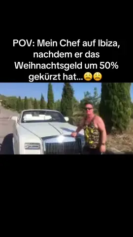 #ibiza #prinzmarcus #rollceroyce #weihnachtsgeld #chef #boss #tanktop #memestiktok #deutschememes #memesdaily 