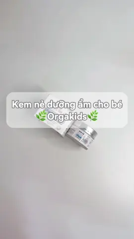 Người lớn và em bé dùng được luôn nà mn, dùng êm nhen, thơm nhắm🥰🥰 #orgakids #embe #kemchobe #kemne #kemnechobe #kemduongamchobe 