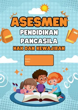 Asesmen Pendidikan Pancasila Kelas 3 materi Hak dan Kewajiban #asesmen #pendidikanpancasila #kelas3 #hakdankewajiban 