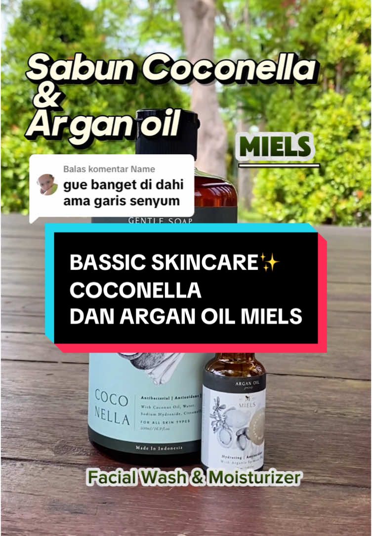 Membalas @Name  Bassic Skincare yang dibutuhkan untuk kulit sehat✨ Sabun coconella dan argan oil miels membantu untuk perawatan kulit wajah🫶🏻 #arganoil #garishalus #kerutandiwajah #coconella #bassicskincare #rekomendasi #miels #fyp #trending 