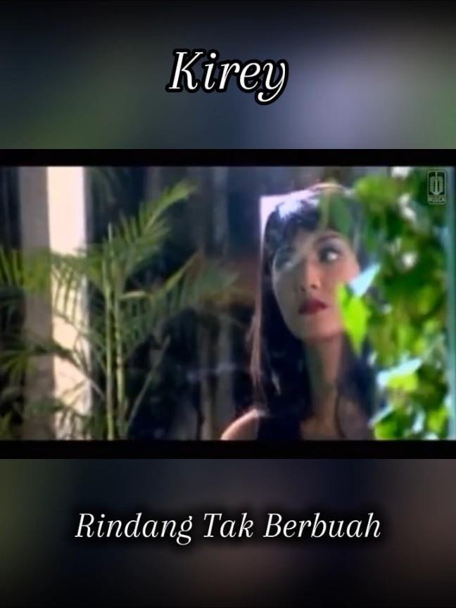 #kirey #rindangtakberbuah #fyp #lagu90an #liriklagu 