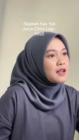 Siapkah Kau 'tuk Jatuh Cinta Lagi - @HIVI! #siapkahkautukjatuhcintalagi #coverlagu #fyp 
