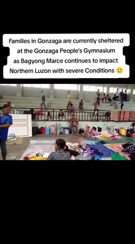 Families in Gonzaga are currently sheltered at the Gonzaga People's Gymnasium as Bagyong Marce continues to impact  Northern Luzon with severe Conditions 🥲 #bagyongmarce #typhoon #highlight #viralvideos #viral_video #viralvideo #viral #trendingvideo 