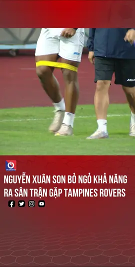 Nguyễn Xuân Son bỏ ngỏ khả năng ra sân trận gặp Tampines Rovers #vtvcab #onsports #thethao #thethaomoingay #bongda #bongdanamvietnam #tinhthanthethao #footballtiktok #football together #footballtour2023 #sportsontiktok #vietnam #doituyenvietnam #dtvietnam #bongdanam #bongdanamvietnam #clbnamdinh #clbthepxanhnamdinh #vuhongviet #hlvvuhongviet #thepxanhnamdinh #tampinesrovers #afcchampionsleague #afcchampionsleaguetwo