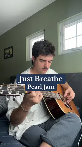 Just Breathe @Pearl Jam #cover #fyp #guitar #acoustic #foryoupage #pearljam #guitartok #fy 