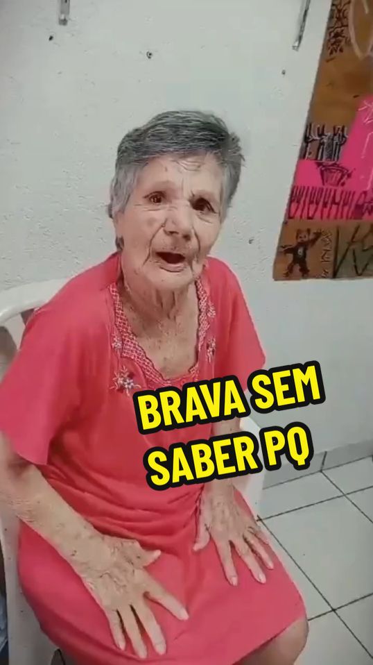 BRAVA SEM SABER PQ  #Alzheimer #Confusa #brava #engraçada #Comédia