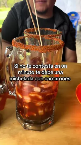 Si no te contesta en un minuto te debe una michelada con camarones 🍻🍤 #cerveza #michelada #camaronera #fyp #parati #tlaxcalasíexiste #tlaxcalaméxico #🍻 