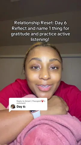 Replying to @Amari | Therapist❤️‍🩹 day 6: #couplegoals #couplestiktok #couplestherapy #marriageadvice #marriagegoals #therapistsontiktok #relationshiptips #relationshipreset 