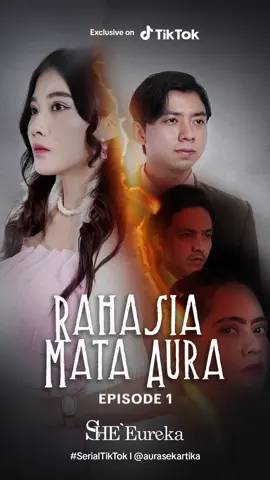 Awal mula kekuatan super Aura? Begini ceritanya! #SerialTikTok #TikTokTainment #TikTokSeries #TikTokSeriesFuture  #SHE Eureka #exfoliating Gel #drama #series #aurasekartika #suamiistri #selingkuh #rahasia #mata #aura 