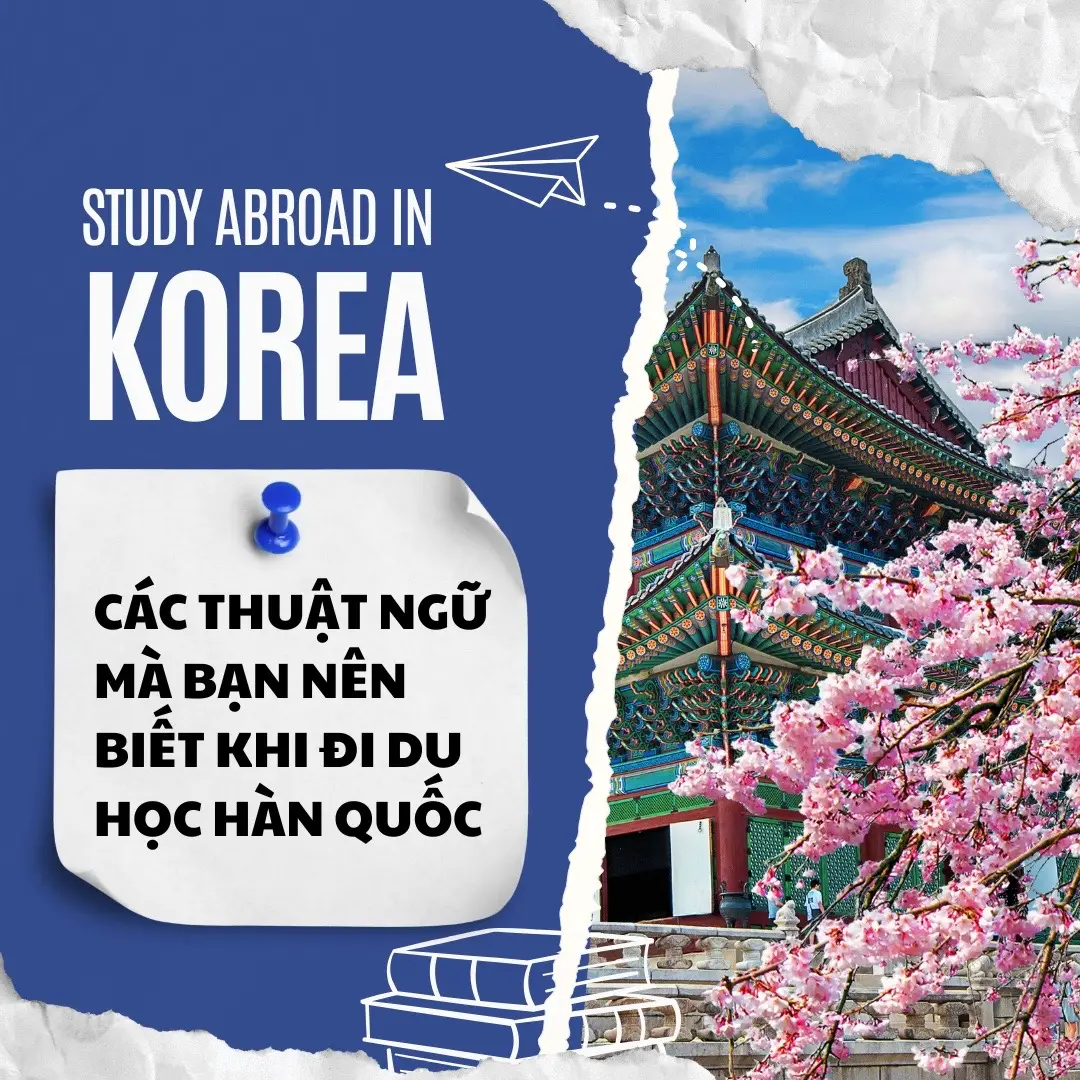 Cần hiểu rõ những thuật ngữ này trước khi đi du học nha👀 #duhocsinhhanquoc #duhochanquoc #hanquoc #duhocblb #viettri #phutho 