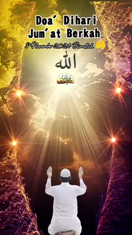 Doa' Dihari Jum'at Berkah  8 November 2024 Bismillah 🤲  #fypppppppppppppp 