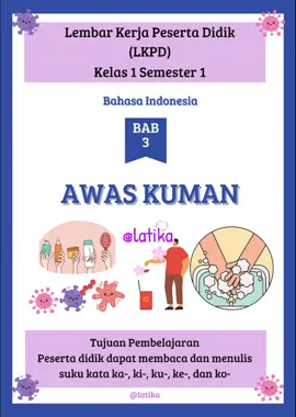 LKPD B INDO KLS 1 BAB 3 AWAS KUMAN @masgal @Latika Mubasir #lkpd #lkpdkelas1 #lkpdbahasaindonesia #gurutiktok #guru #worksheetanak #worksheet 