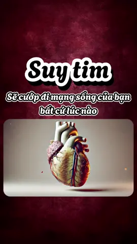 Suy tim có thể cướp đi mạng sống của bạn bất cứ lúc nào #luongynguyenthithai #suytim #caohuyetap #huyetapcao 